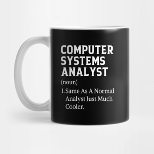 Funny Job Profession Computer Systems Analyst Mug